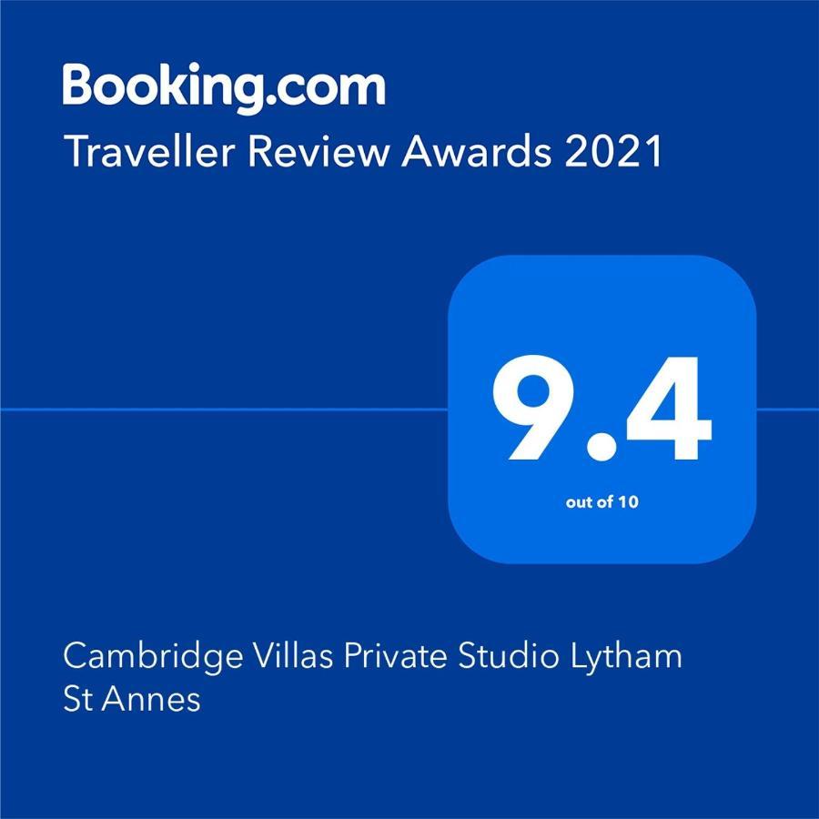 Cambridge Villas Private Studio Lytham St Annes Kültér fotó